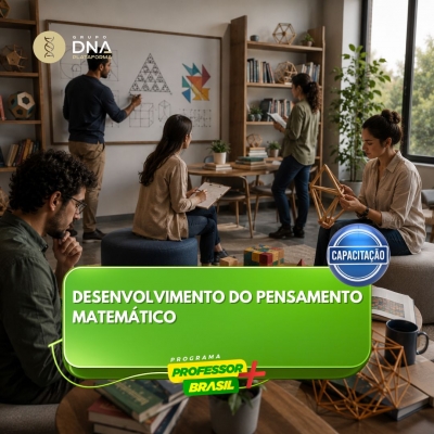 DESENVOLVIMENTO DO PENSAMENTO MATEMÁTICO