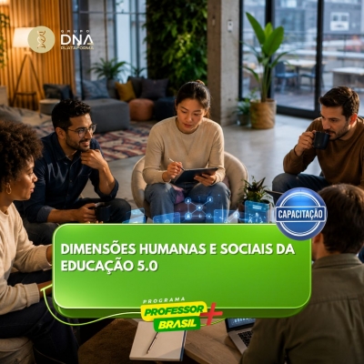 DIMENSÕES HUMANAS E SOCIAIS DA EDUCAÇÃO 5.0
