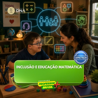 INCLUSÃO E EDUCAÇÃO MATEMÁTICA